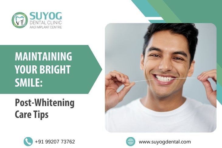 Maintaining Your Bright Smile: Post-Whitening Care Tips